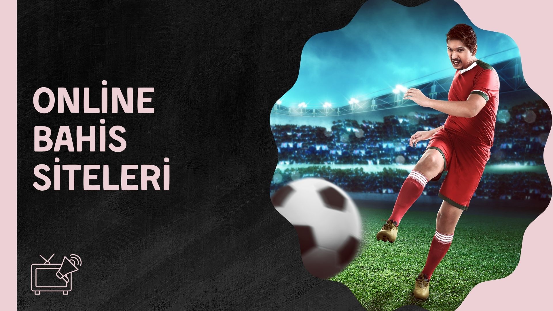 Online Bahis Siteleri ile Her Yerden Bahis Keyfi Sizlerle!